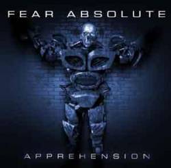 Fear Absolute : Apprehension